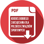 Kodeks Dobrego Zarządzania Dla Polskich Związków Sportowych