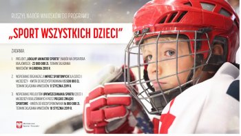 Ruszył nabór wniosków do Programu „Sport Wszystkich Dzieci” 2019 - grafika na której przedstawione są informacje dot. naboru.