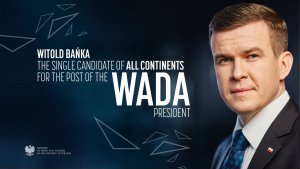 Minister Witold Bańka is all the continents’ single candidate for WADA presidency